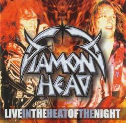 Diamond Head : Live in the Heat of the Night